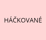 HÁČKOVANÉ